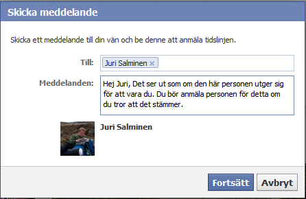 Tipsa din vän om att hans eller hennes profil är utsatt för bedrägeriförsök Tipsa din vän om att hans eller hennes profil är utsatt för bedrägeriförsök